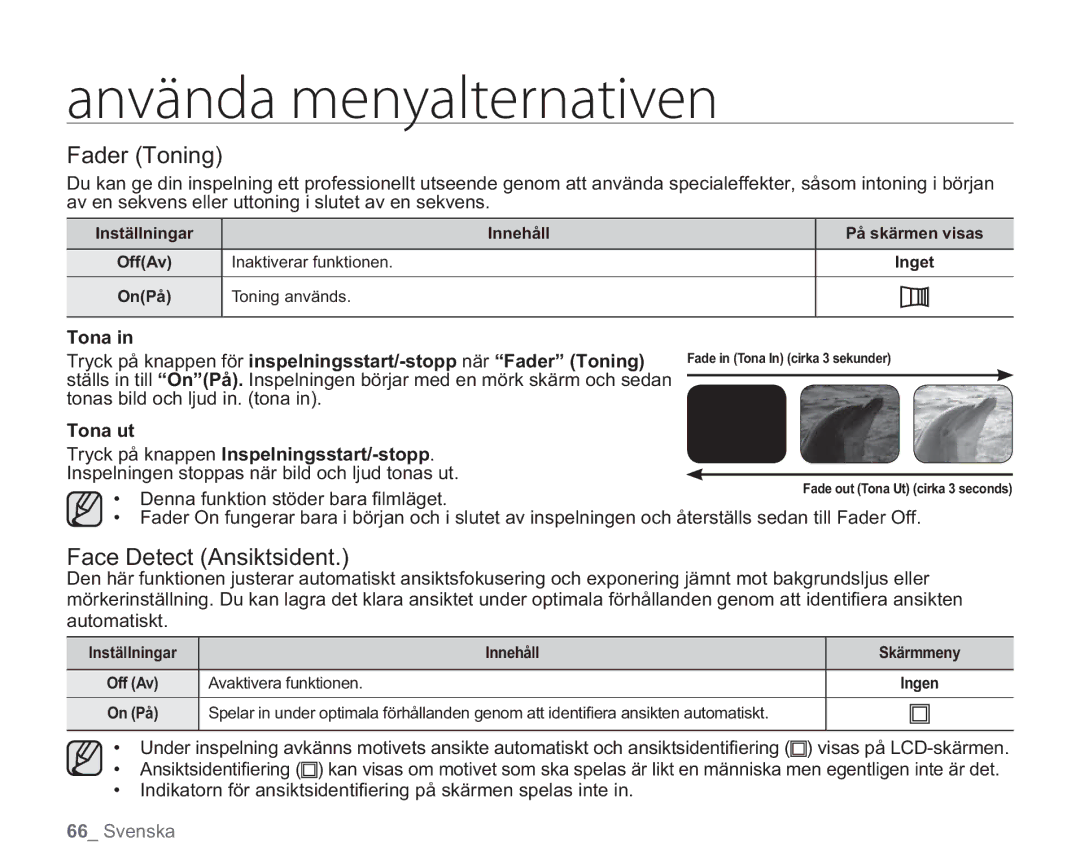 Samsung VP-HMX20C/EDC, VP-HMX20C/XEE Fader Toning, Face Detect Ansiktsident, Visas på LCD-skärmen, Avaktivera funktionen 