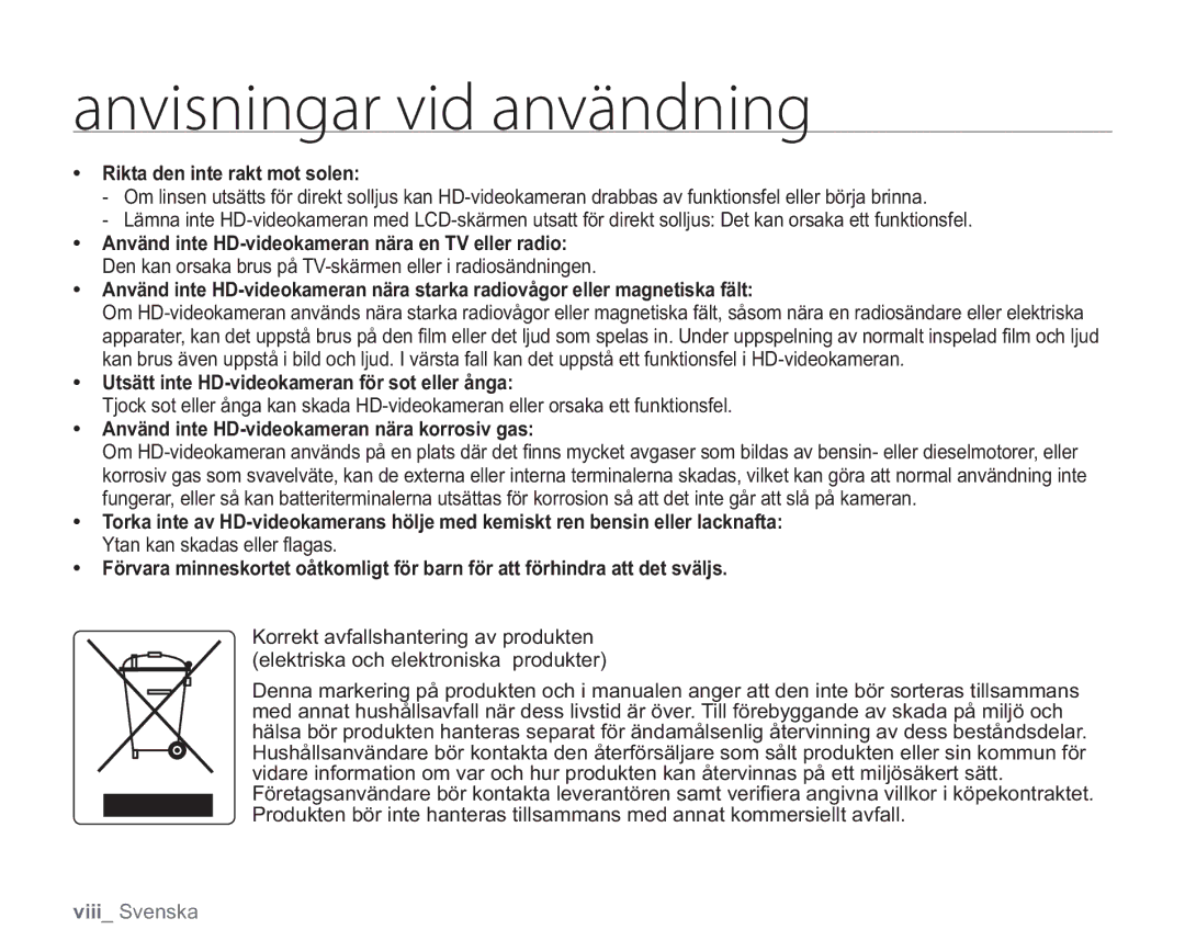 Samsung VP-HMX20C/EDC, VP-HMX20C/XEE manual Rikta den inte rakt mot solen, Utsätt inte HD-videokameran för sot eller ånga 