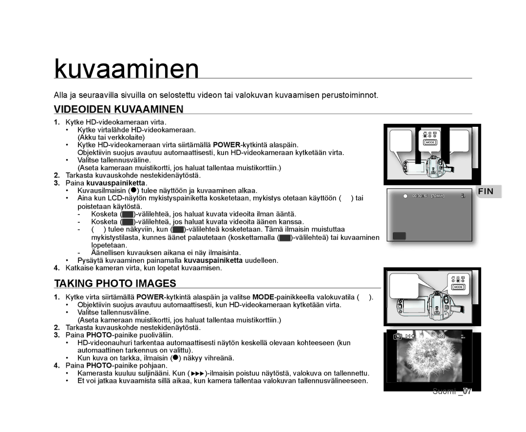 Samsung VP-HMX20C/XEE, VP-HMX20C/EDC manual Videoiden Kuvaaminen, Taking Photo Images 