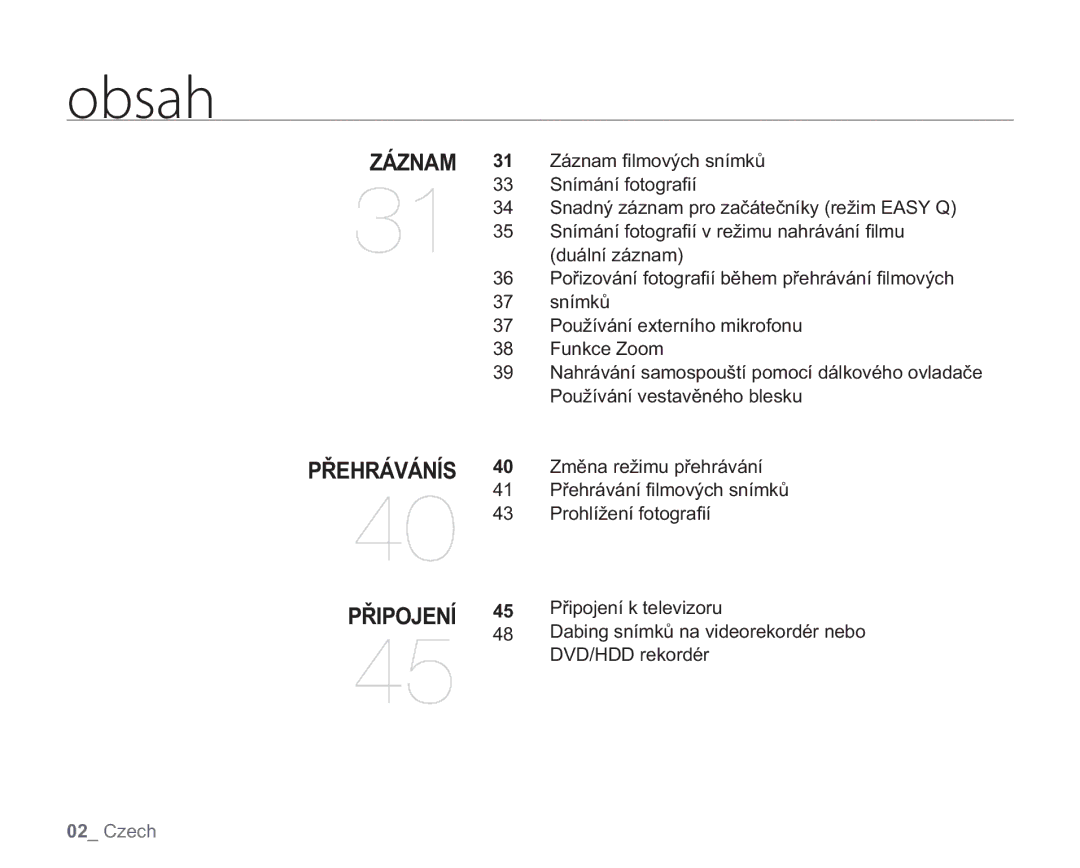 Samsung VP-HMX20C/EDC, VP-HMX20C/XEU manual Záznam, Připojení 