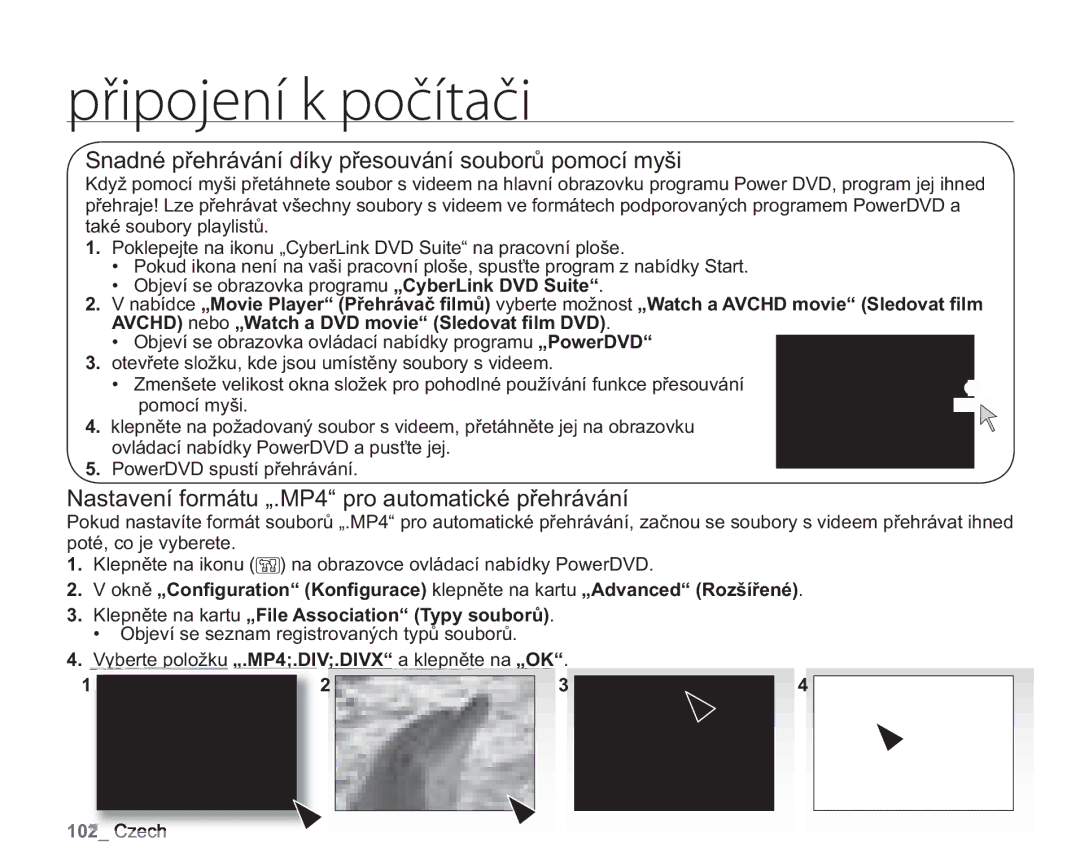 Samsung VP-HMX20C/EDC, VP-HMX20C/XEU manual Snadné přehrávání díky přesouvání souborů pomocí myši 