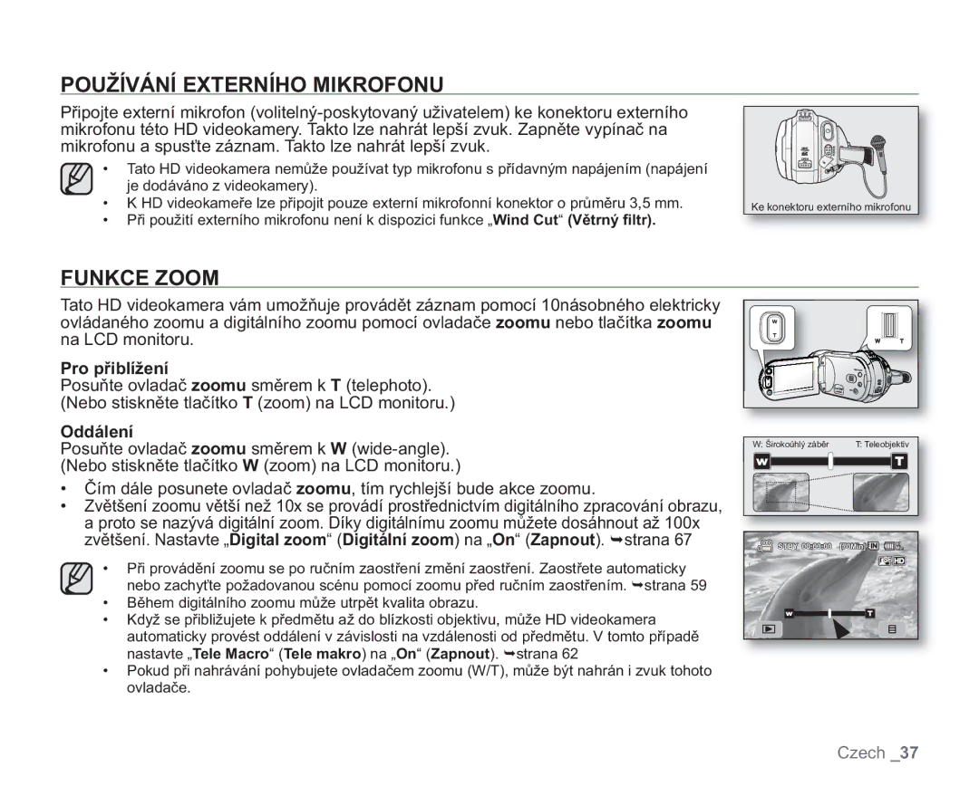 Samsung VP-HMX20C/XEU, VP-HMX20C/EDC manual Používání Externího Mikrofonu, Funkce Zoom, Pro přiblížení, Oddálení 