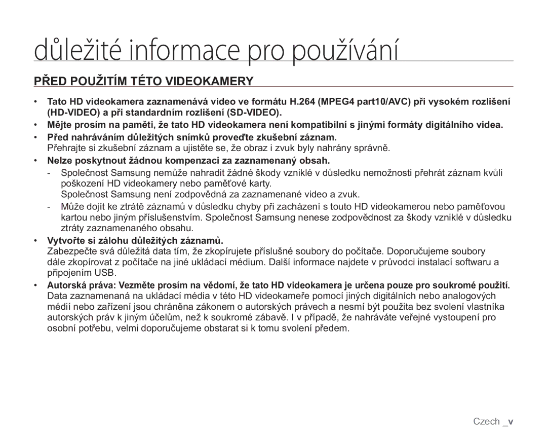 Samsung VP-HMX20C/XEU manual Před Použitím Této Videokamery, Nelze poskytnout žádnou kompenzaci za zaznamenaný obsah 