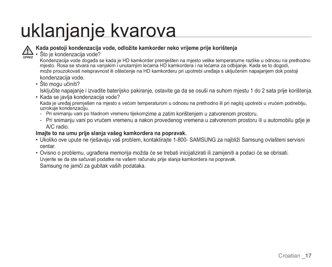 Samsung VP-HMX20C/EDC manual Što je kondenzacija vode?, Imajte to na umu prije slanja vašeg kamkordera na popravak 