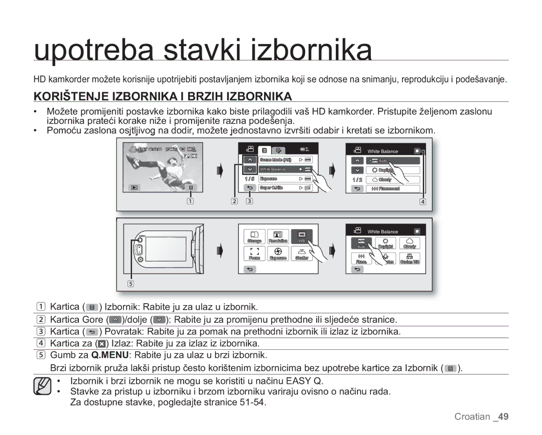 Samsung VP-HMX20C/EDC manual Upotreba stavki izbornika, Korištenje Izbornika I Brzih Izbornika 