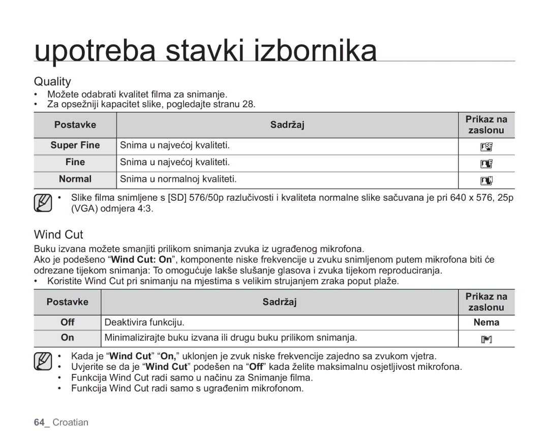 Samsung VP-HMX20C/EDC manual Quality, Wind Cut, Snima u najvećoj kvaliteti, Snima u normalnoj kvaliteti, Prikaz na Zaslonu 