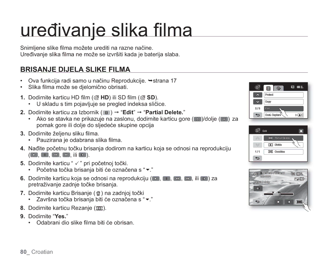 Samsung VP-HMX20C/EDC manual Uređivanje slika ﬁ lma, Brisanje Dijela Slike Filma 