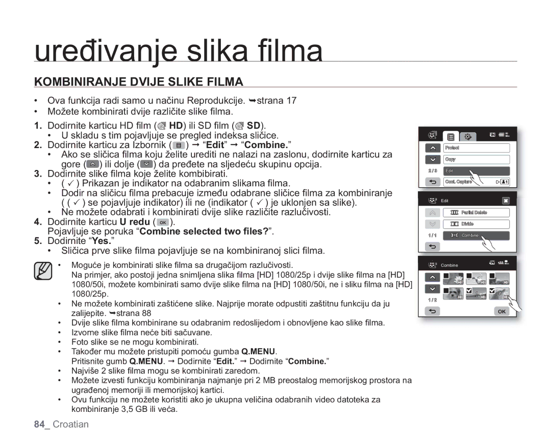 Samsung VP-HMX20C/EDC manual Kombiniranje Dvije Slike Filma, Pojavljuje se poruka Combine selected two ﬁles? 