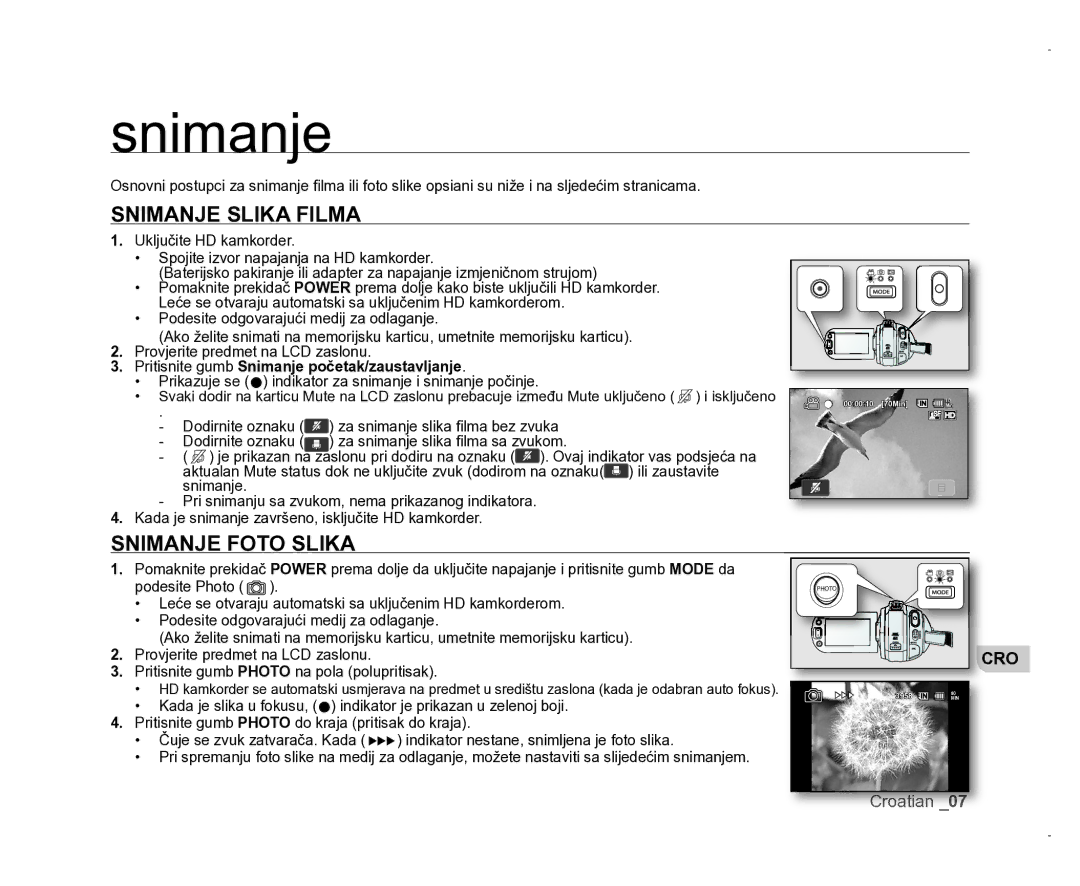 Samsung VP-HMX20C/EDC manual Snimanje Slika Filma, Snimanje Foto Slika, Pritisnite gumb Snimanje početak/zaustavljanje 