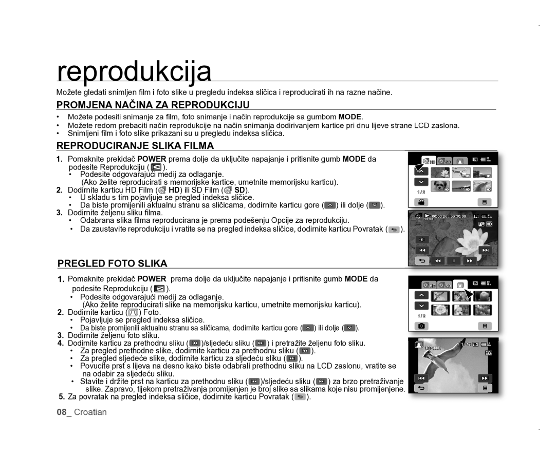 Samsung VP-HMX20C/EDC manual Reprodukcija, Promjena Načina ZA Reprodukciju 