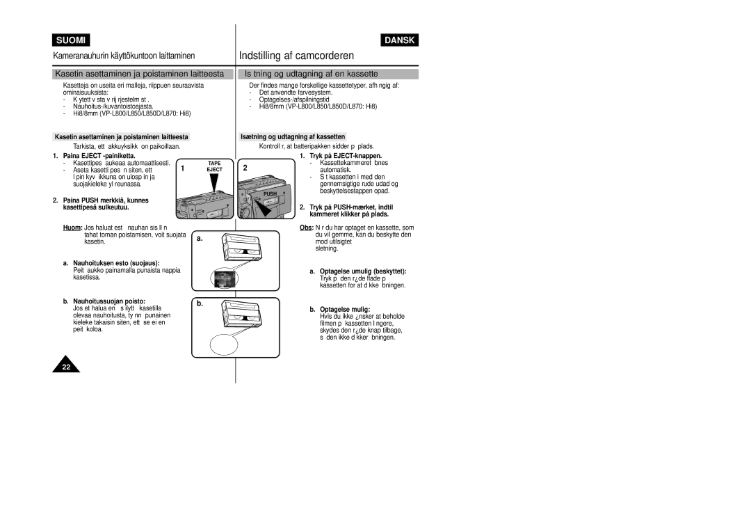 Samsung VP-L800/XEE manual Isætning og udtagning af en kassette, Kasetin asettaminen ja poistaminen laitteesta 