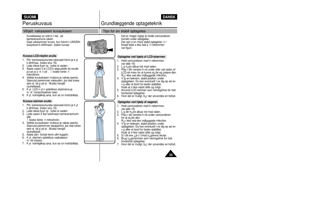 Samsung VP-L800/XEE manual Vihjeitä vakaaseen kuvaukseen, Tips for en stabil optagelse 