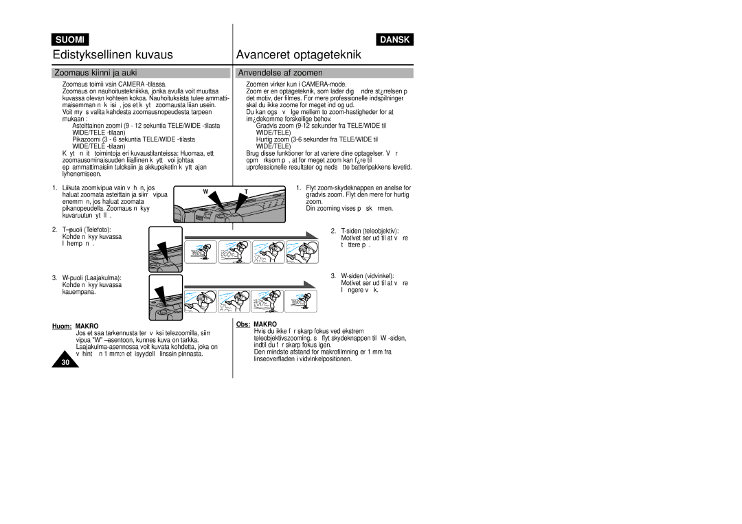 Samsung VP-L800/XEE manual Zoomaus kiinni ja auki, Anvendelse af zoomen, Zoomaus toimii vain Camera -tilassa, Huom Makro 