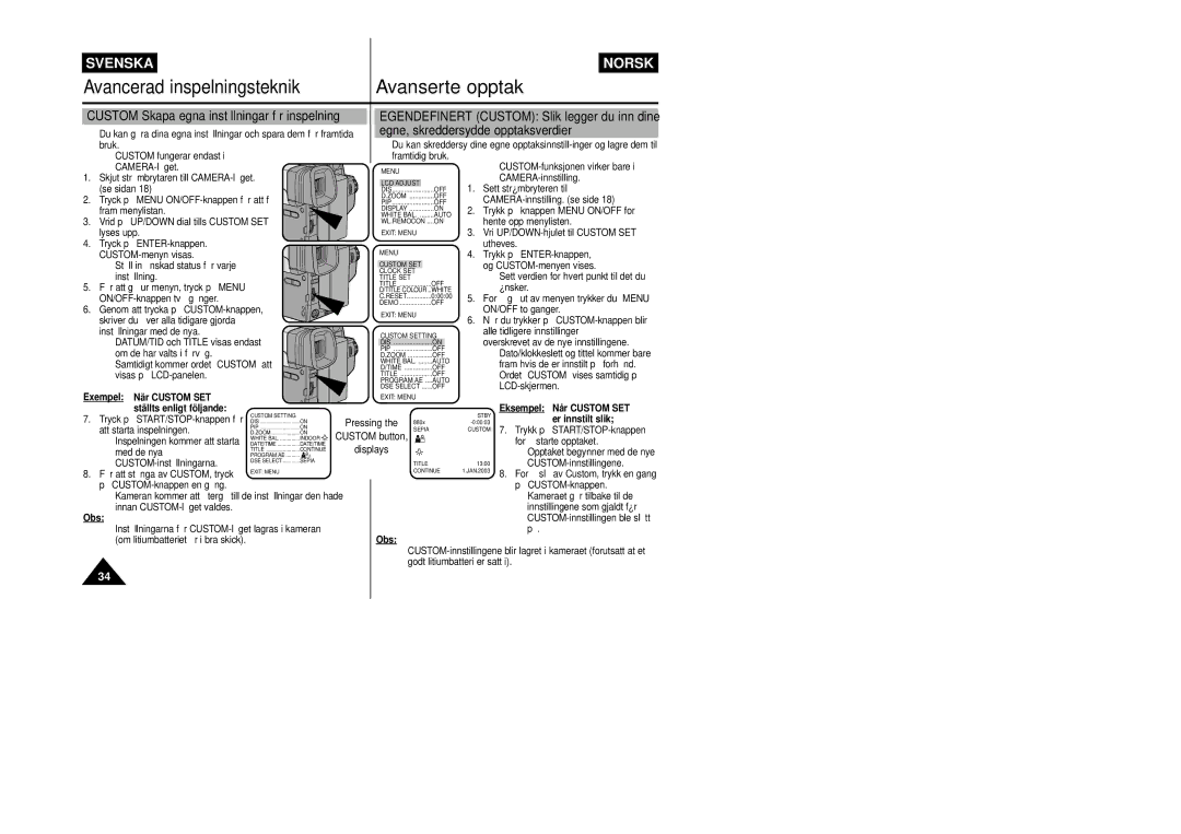 Samsung VP-L800/XEE manual Custom Skapa egna inställningar för inspelning, Exempel När Custom SET, Ställts enligt följande 