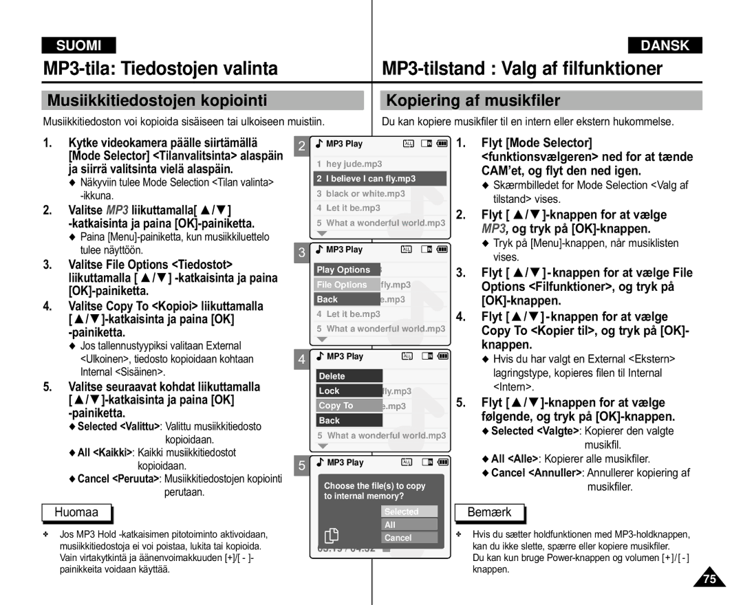 Samsung VP-M110S/XEV Musiikkitiedostojen kopiointi, Kopiering af musikfiler, Selected Valgte Kopierer den valgte musikfil 