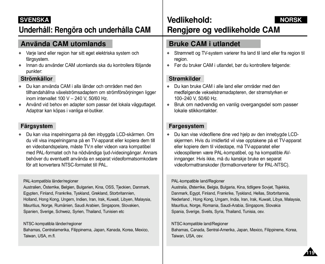 Samsung VP-M105R/XEV, VP-M105S/XEV, VP-M105S/XEE, VP-M110S/XEE, VP-M110S/XEV Anvä nda CAM utomlands, Bruke CAM i utlandet 