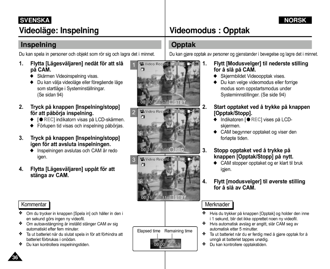 Samsung VP-M105S/XEE, VP-M105S/XEV, VP-M110S/XEE, VP-M105R/XEV, VP-M110S/XEV manual Videoläge Inspelning Videomodus Opptak 