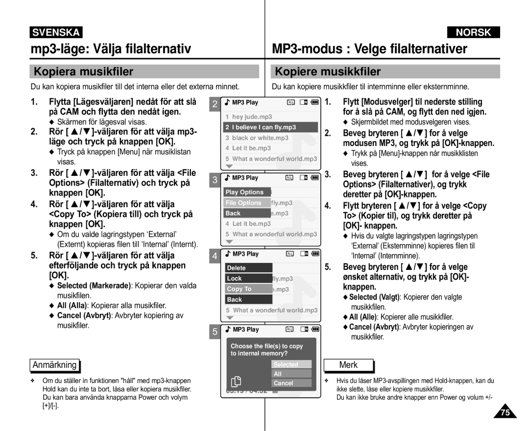 Samsung VP-M110S/XEV, VP-M105S/XEV, VP-M105S/XEE Kopiera musikfiler, Kopiere musikkfiler, Beveg bryteren / for å velge File 