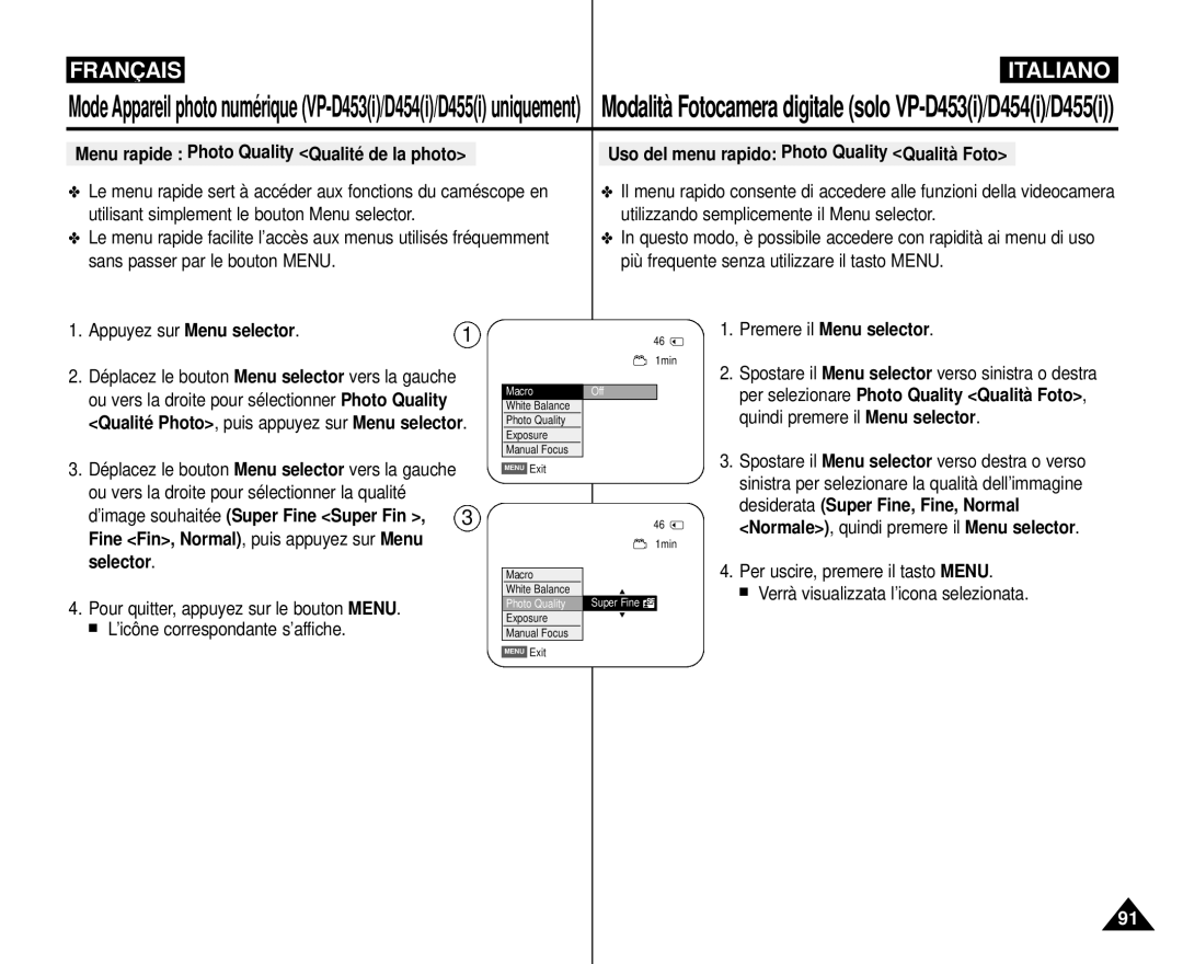 Samsung VP-M110R/XEF manual Fine Fin, Normal, puis appuyez sur Menu selector, ’image souhaitée Super Fine Super Fin 