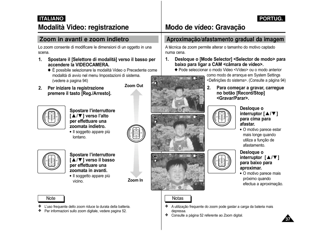 Samsung VP-M110S/XET manual Modalità Video registrazione Modo de vídeo Gravaçã o, Zoom in avanti e zoom indietro, Zoom Out 