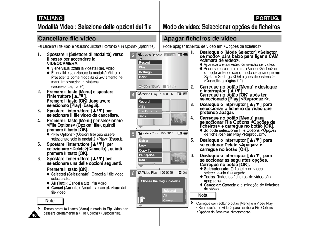 Samsung VP-M110B/XET Cancellare file video Apagar ficheiros de vídeo, Premere il tasto Menu e spostare l’interruttore 