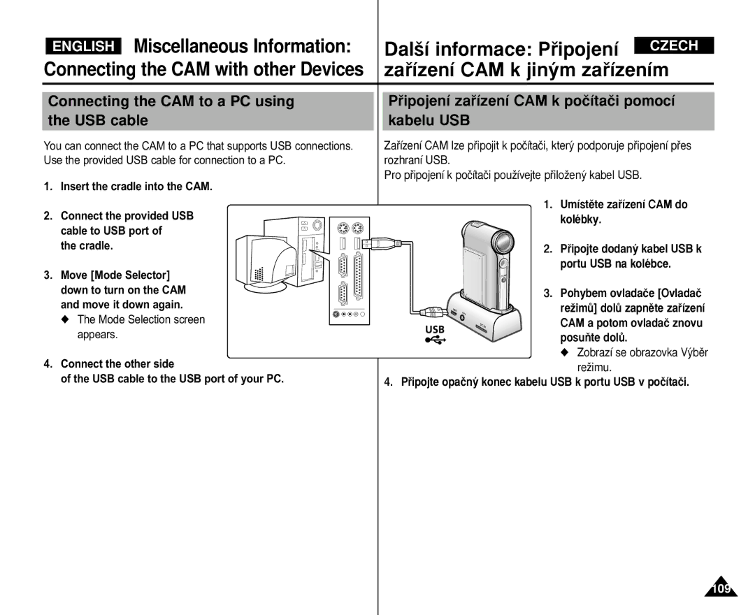 Samsung VP-M110S/XET Connecting the CAM to a PC using the USB cable, Pﬁipojení zaﬁízení CAM k poãítaãi pomocí kabelu USB 