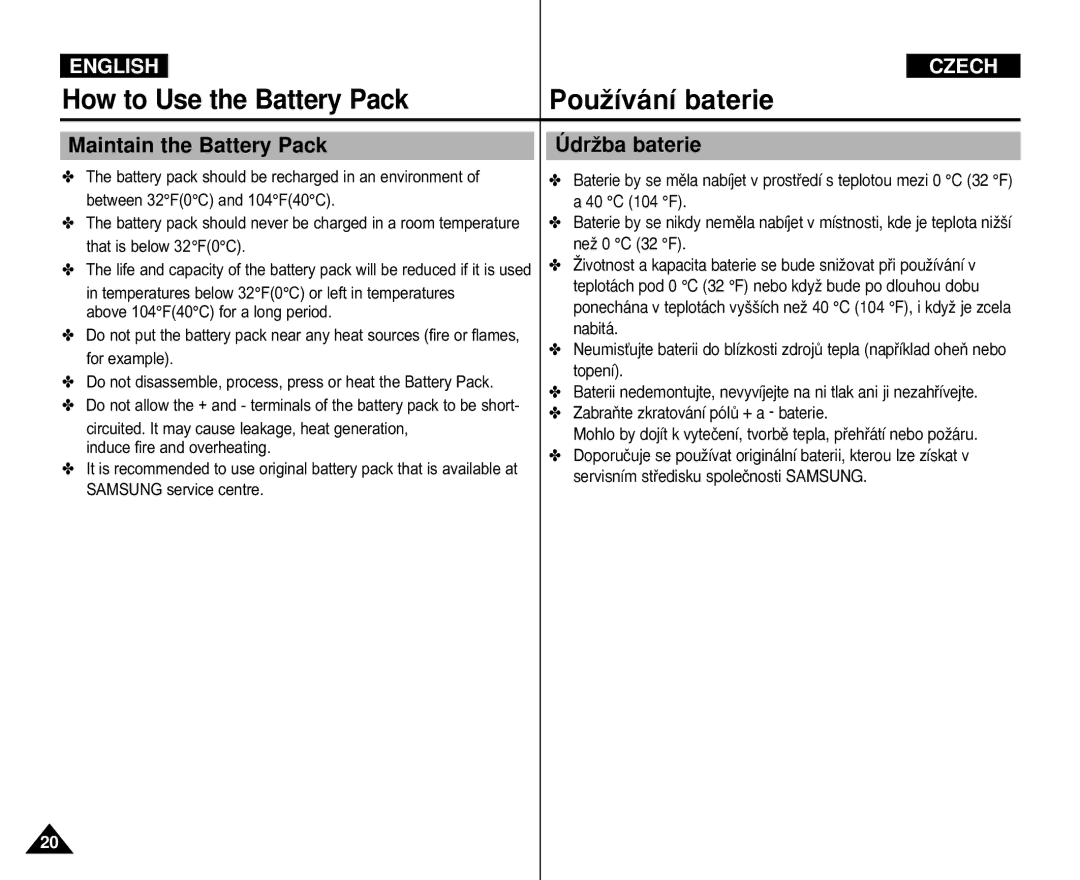 Samsung VP-X110L/AFR, VP-M110S/XET, VP-M110S/XEF, VP-M110B/XEF, VP-X110L/XEF manual Maintain the Battery Pack, ÚdrÏba baterie 