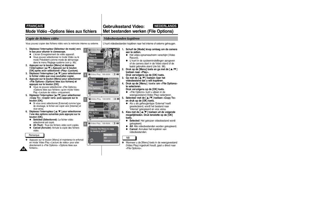 Samsung VP-M110R/XEF, VP-M110S/XET, VP-M110S/XEF, VP-M110B/XEF, VP-X110L/XEF Copie de fichiers vidéo, Videobestanden kopiëren 