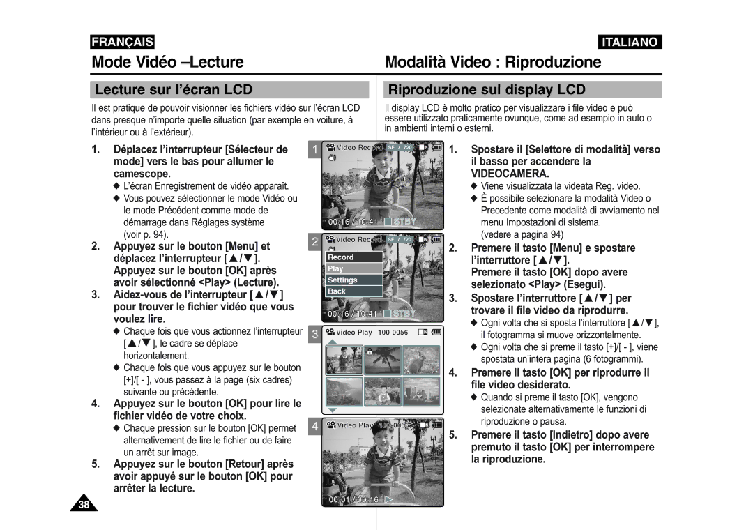 Samsung VP-M110R/XEF Mode Vidéo -Lecture Modalità Video Riproduzione, Lecture sur l’écran LCD Riproduzione sul display LCD 