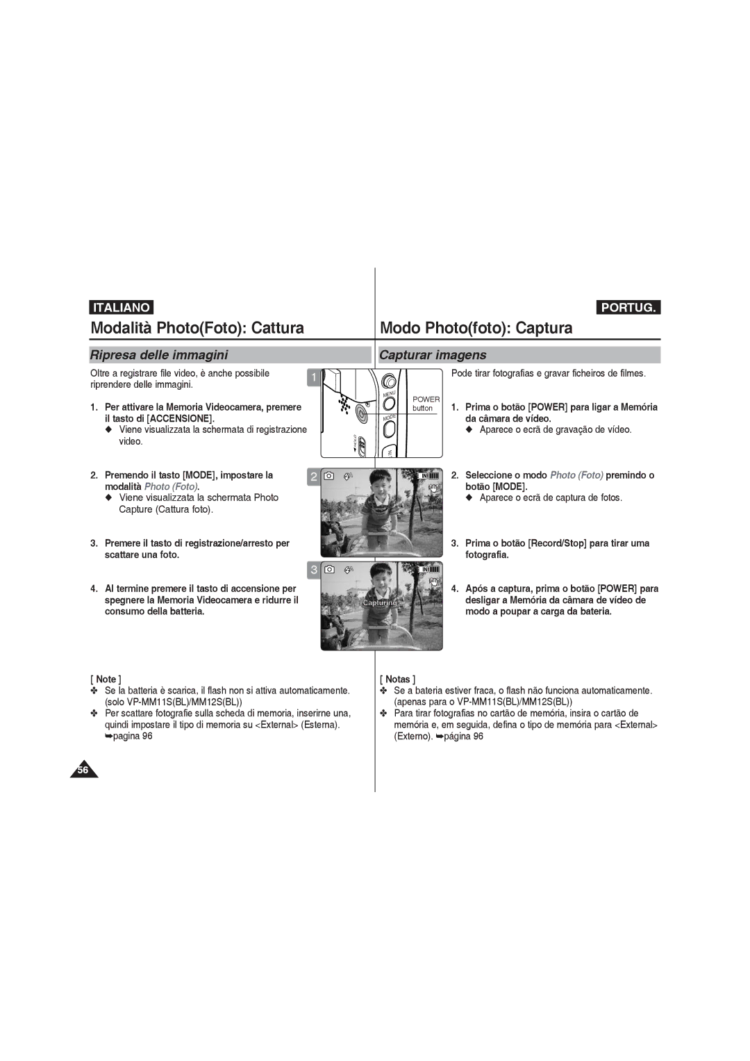 Samsung VP-MM12BL/XET, VP-MM11S/XET, VP-MM12S/XET manual Modalità PhotoFoto Cattura, Ripresa delle immagini, Capturar imagens 
