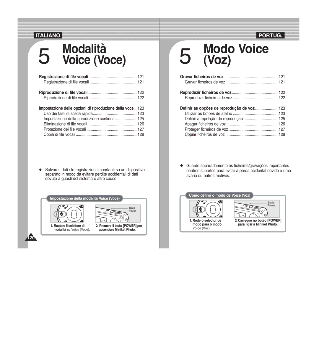 Samsung VP-MM11S/XET, VP-MM12S/XET, VP-MM12BL/XET Ruotare il selettore di, Modalità su Voice Voce Accendere Miniket Photo 