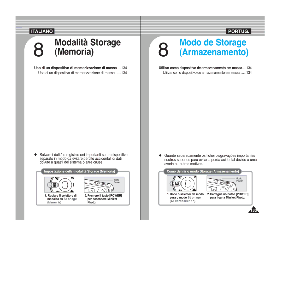 Samsung VP-MM12S/XET, VP-MM11S/XET, VP-MM12BL/XET manual Modalità su Storage Per accendere Miniket, Rode o selector de modo 