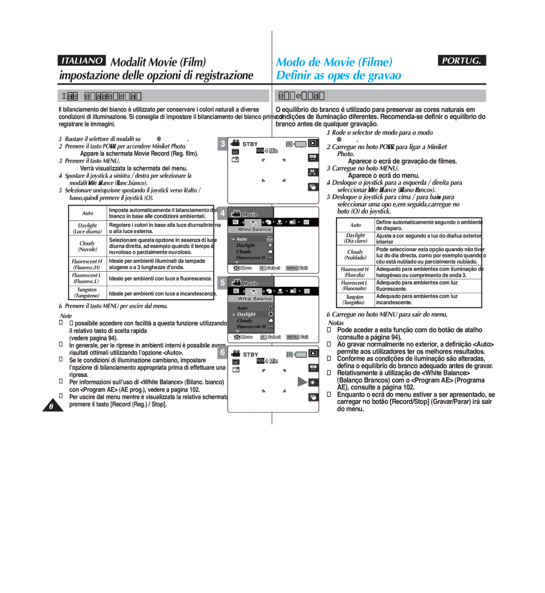 Samsung VP-MM11S/XET manual Aparece o ecrã de gravação de filmes, Desloque o joystick para a esquerda / direita para 