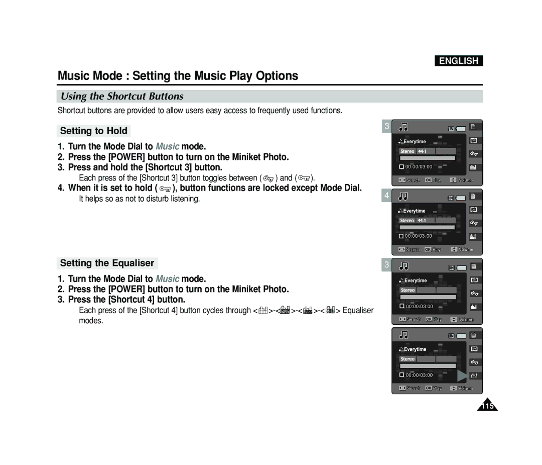 Samsung VP-MS15 manual Each press of the Shortcut 3 button toggles between, It helps so as not to disturb listening, Modes 