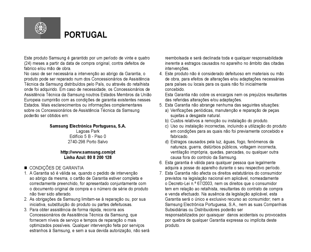 Samsung VP-MX10P/XEF Samsung Electrónica Portuguesa, S.A, Lagoas Park Edifício 5 B Piso Porto Salvo, Linha Azul 80 8 200 