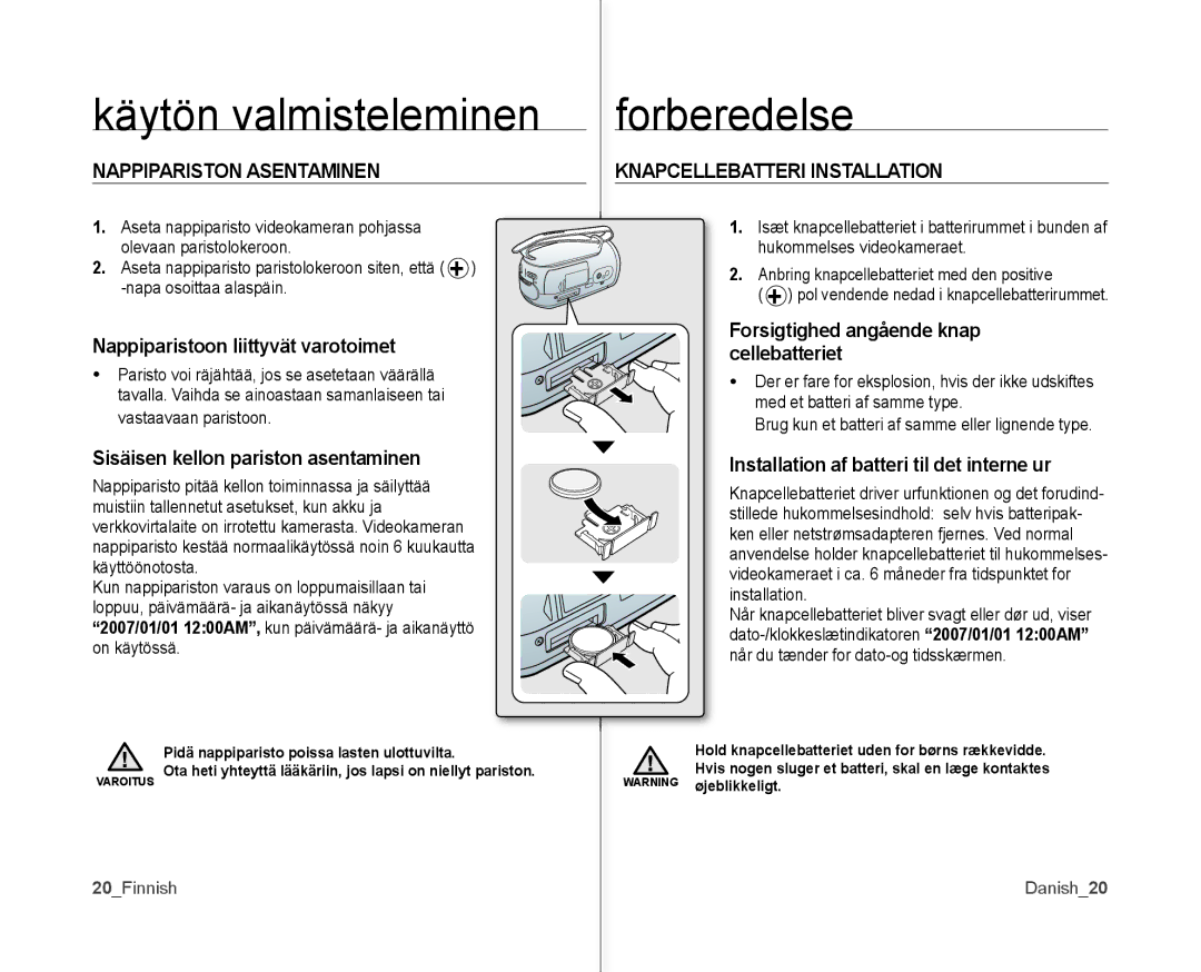 Samsung VP-MX10/XEE manual Nappipariston Asentaminen, Knapcellebatteri Installation 