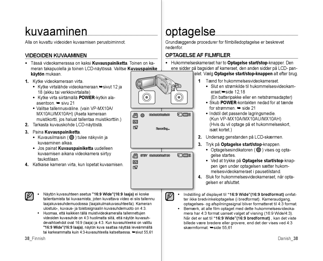 Samsung VP-MX10/XEE manual Videoiden Kuvaaminen Optagelse AF Filmfiler, Paina Kuvauspainiketta, 38Finnish Danish38 