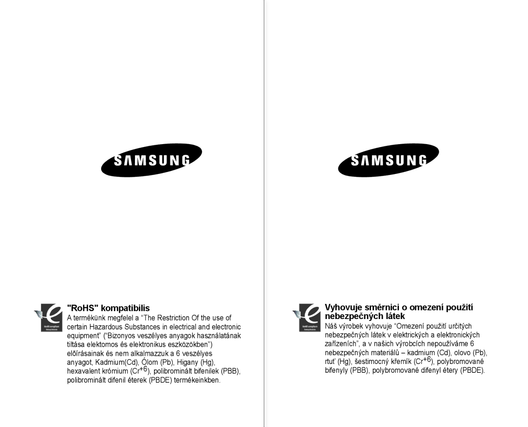 Samsung VP-MX10A/XEO, VP-MX10/XEO, VP-MX10AH/XEO RoHS kompatibilis, Vyhovuje směrnici o omezení použití nebezpečných látek 