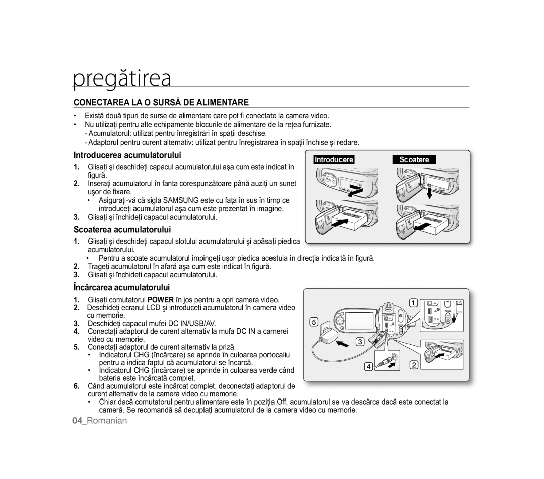 Samsung VP-HMX20C/XEK Pregătirea, 21&7$5$/$26856Ă$/,017$5, Introducerea acumulatorului, Scoaterea acumulatorului 