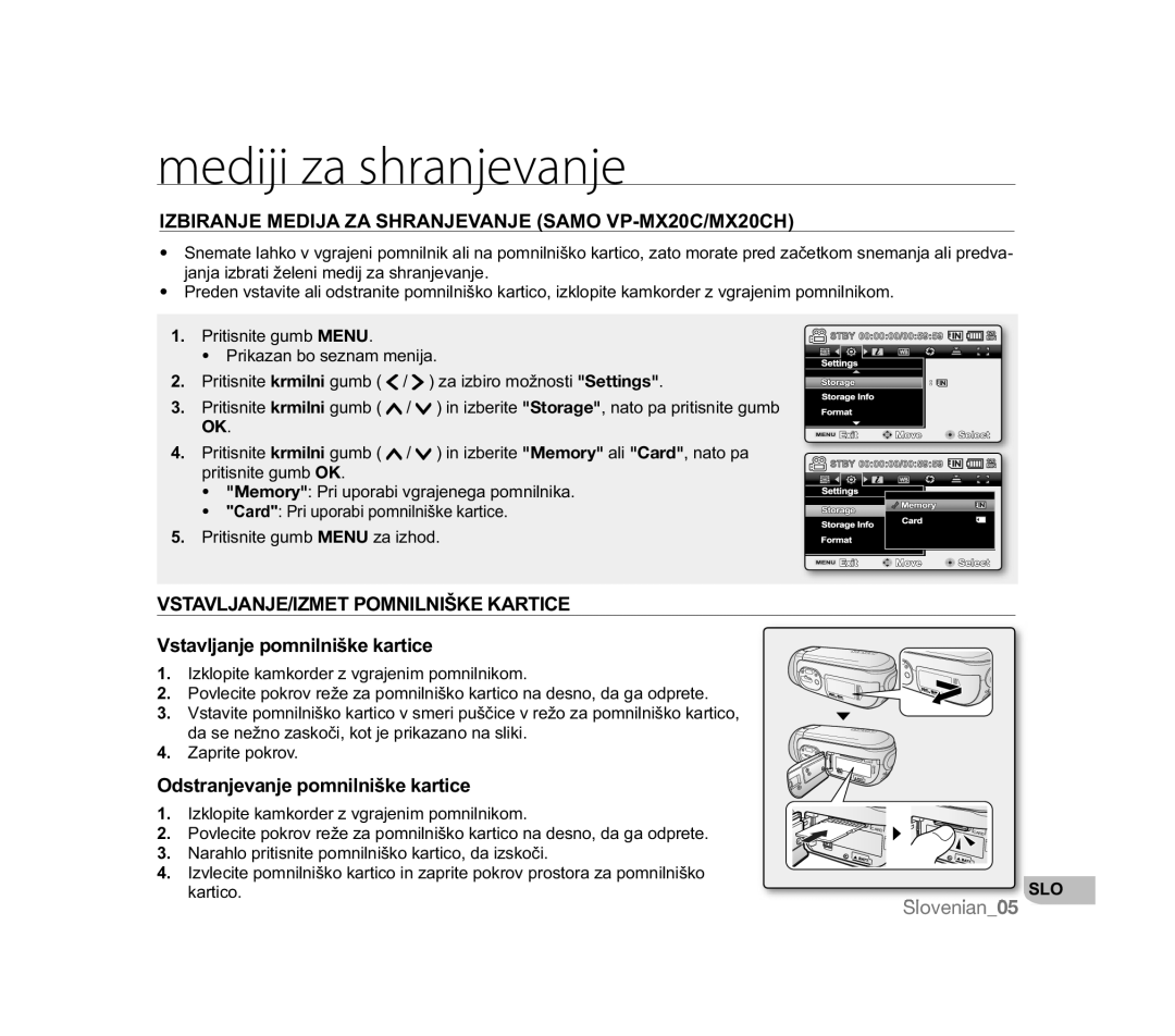 Samsung VP-HMX20C/COL manual Mediji za shranjevanje, Izbiranje Medija ZA Shranjevanje Samo VP-MX20C/MX20CH, Zaprite pokrov 