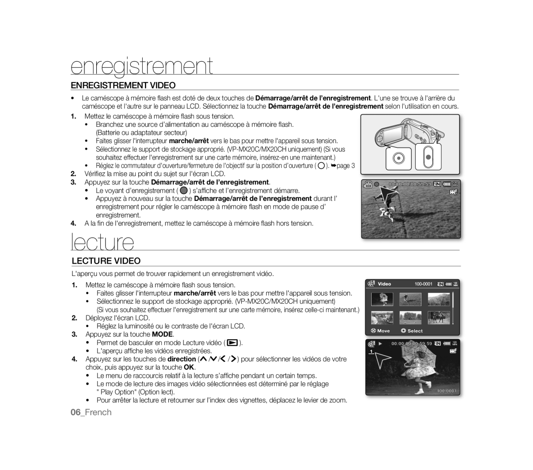 Samsung VP-MX20R/EDC, VP-MX20/EDC, VP-MX20C/EDC, VP-HMX20C/EDC, VP-MX20CH/EDC Enregistrement Video, Lecture Video 