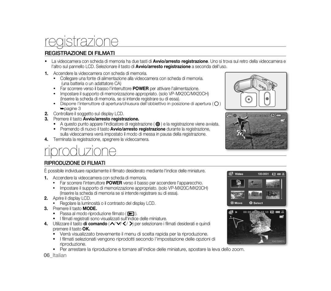 Samsung VP-HMX20C/XEK, VP-MX20R/EDC, VP-MX20/EDC, VP-MX20C/EDC Registrazione DI Filmati, Riproduzione DI Filmati 