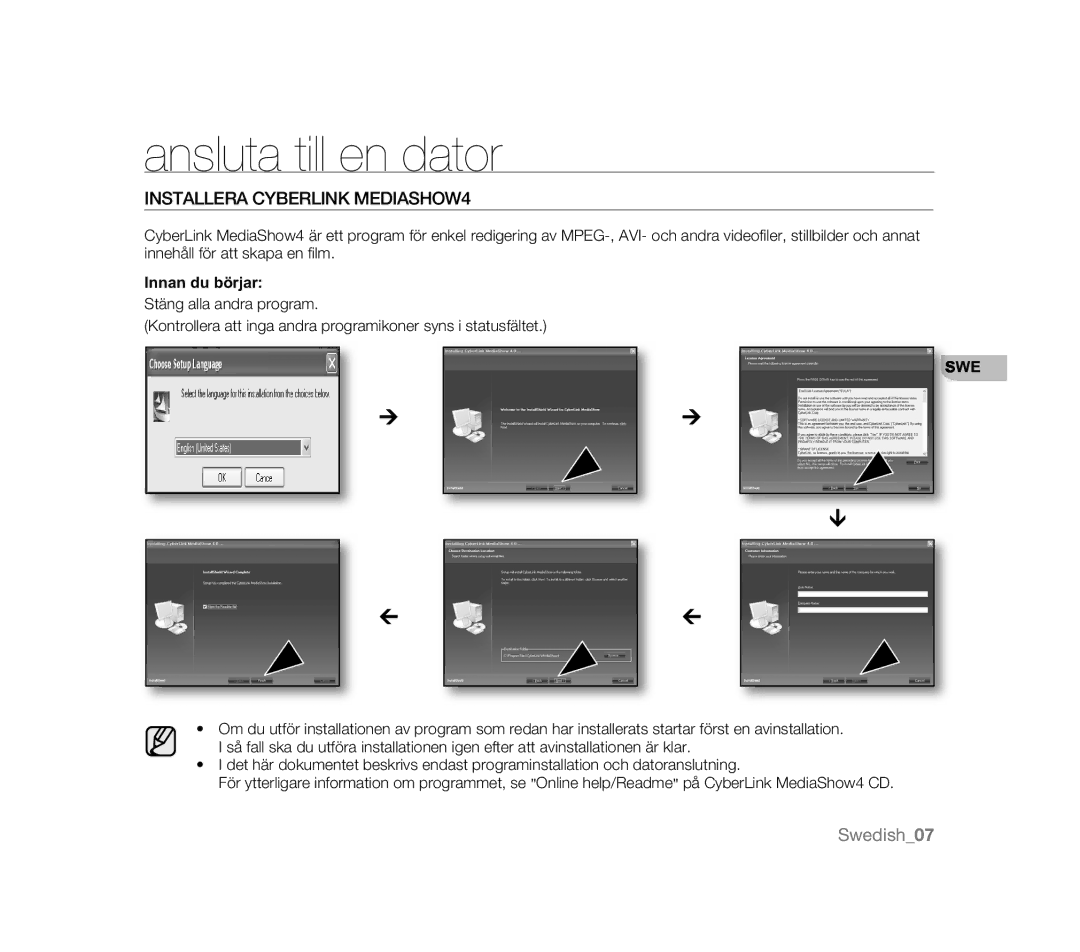 Samsung VP-HMX20C/COL, VP-MX20R/EDC, VP-MX20/EDC Ansluta till en dator, Installera Cyberlink MEDIASHOW4, Innan du börjar 