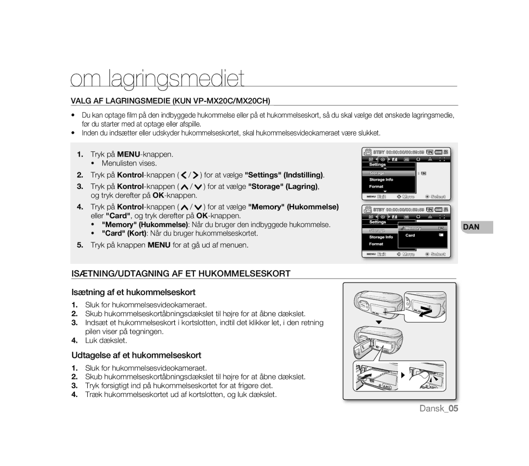 Samsung VP-HMX20C/COL manual Om lagringsmediet, ISÆTNING/UDTAGNING AF ET Hukommelseskort, Isætning af et hukommelseskort 