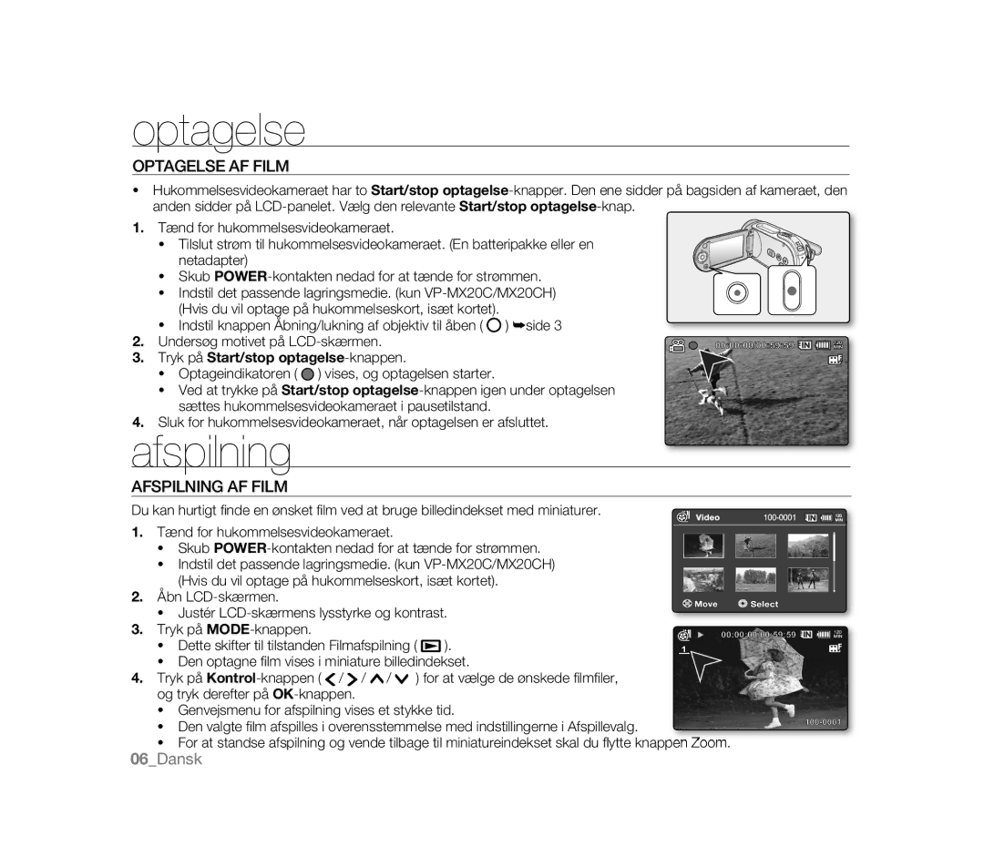 Samsung VP-MX20/COL, VP-MX20R/EDC manual Optagelse AF Film, Afspilning AF Film, Tryk på Start/stop optagelse-knappen 