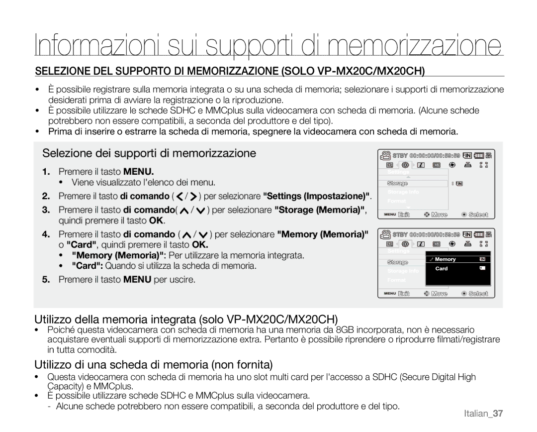 Samsung VP-MX20/EDC manual Selezione dei supporti di memorizzazione, Utilizzo della memoria integrata solo VP-MX20C/MX20CH 