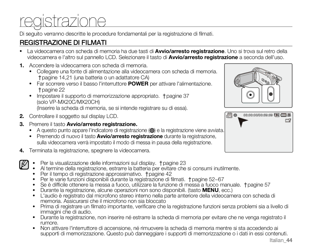 Samsung VP-MX20/EDC, VP-MX20R/EDC, VP-MX20C/EDC, VP-MX20CH/EDC, VP-MX20L/EDC manual Registrazione DI Filmati, Italian44 