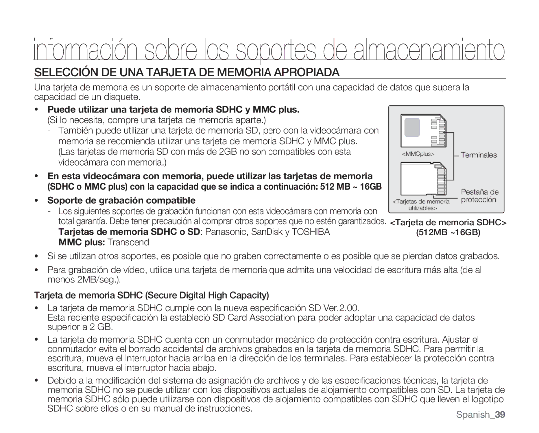 Samsung VP-MX20CH/EDC Selección DE UNA Tarjeta DE Memoria Apropiada, Soporte de grabación compatible, MMC plus Transcend 