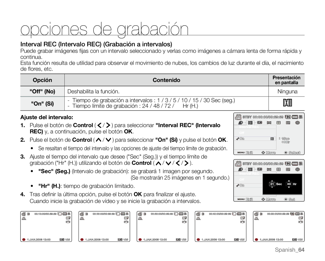 Samsung VP-MX20R/EDC, VP-MX20/EDC, VP-MX20C/EDC, VP-MX20CH/EDC, VP-MX20L/EDC, VP-MX20H/EDC, VP-MX20R/CAN Opciones de grabación 