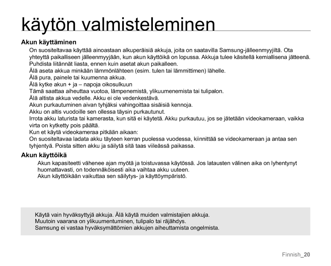 Samsung VP-MX20/EDC, VP-MX20R/EDC, VP-MX20L/EDC, VP-MX20H/EDC, VP-MX20/XEU manual Akun käyttäminen, Akun käyttöikä 